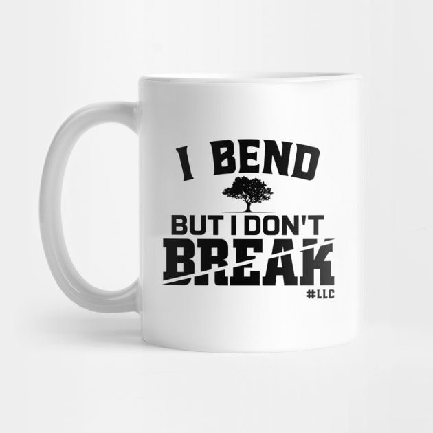 I Bend, But I Don't Break. Black Text. Growing Tree. Fight Violence. by LLC TEES